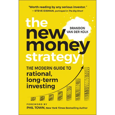 The New Money Strategy: The Modern Guide to Rational, Long-Term Investing