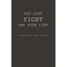 You Just Fight for Your Life: The Story of Lester Young