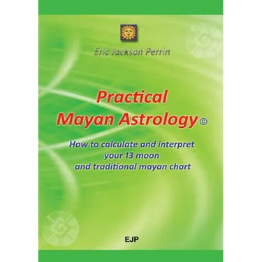 Practical Mayan Astrology