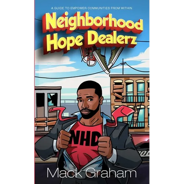Neighborhood Hope Dealerz: A Guide To Empower Communities From Within