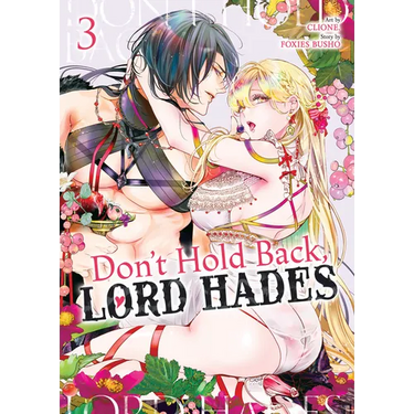 Don't Hold Back, Lord Hades Vol. 3