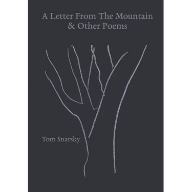 A Letter From The Mountain & Other Poems