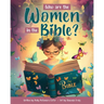 Who Are the Women in the Bible?