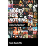 Money for Nothing: A History of the Music Video from the Beatles to the White Stripes