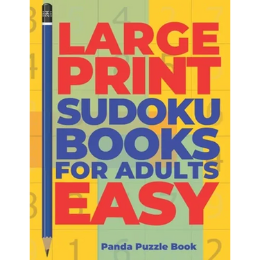 Large Print Sudoku Books For Adults Easy: Logic Games Adults - Brain Games For Adults - Mind Games For Adults
