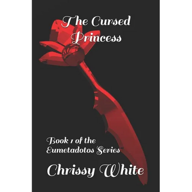 The Cursed Princess: Book 1 of the Eumetadotos Series