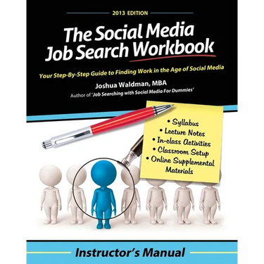 The Social Media Job Search Workbook: Instructor's Manual
