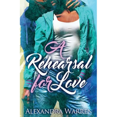 A Rehearsal for Love
