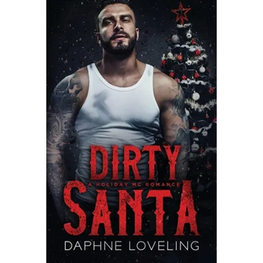 Dirty Santa: A Holiday MC Romance