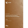 Casting and Forming of Advanced Aluminum Alloys