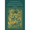 Luis Milán on Sixteenth-Century Performance Practice