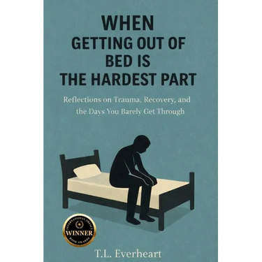 When Getting Out of Bed is the Hardest Part: Reflections on Trauma, Recovery, and the Days your Barely get through
