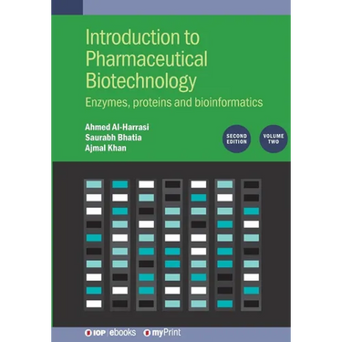 Introduction to Pharmaceutical Biotechnology, Volume 2 (Second Edition): Enzymes, proteins and bioinformatics