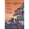 Love Affairs at the Villa Nelle