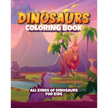 Dinosaur coloring book for kids: Fun coloring book for young kids. Contains all kinds of dinosaurs!