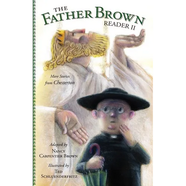 Father Brown Reader II: More Stories from Chesterton