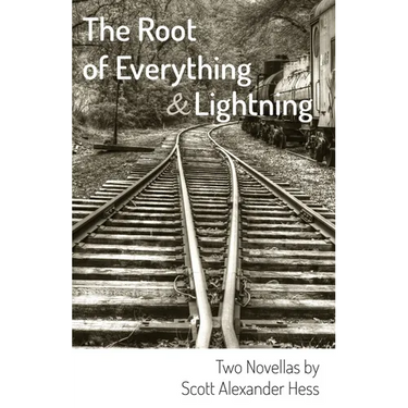 The Root of Everything and Lightning: Two Novellas