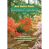 Best Native Plants for Southern Gardens: A Handbook for Gardeners, Homeowners, and Professionals