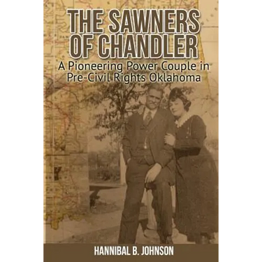 The Sawners of Chandler: A Pioneering Power Couple in Pre-Civil Rights Oklahoma