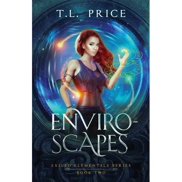 Enviro-Scapes: Exiled Elementals Series (Book Two)
