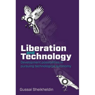 Liberation and Technology: Development possibilities in pursuing technological autonomy