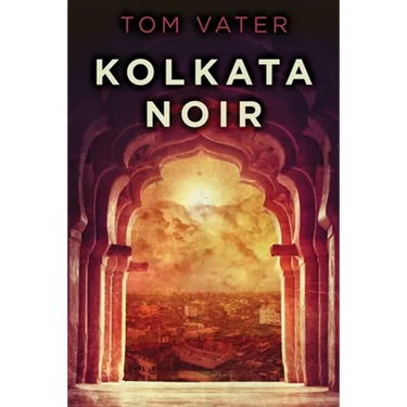 Kolkata Noir