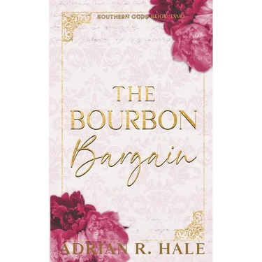 The Bourbon Bargain