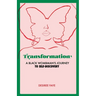 Transformation: A Black Wombman's Journey to Self-Discovery