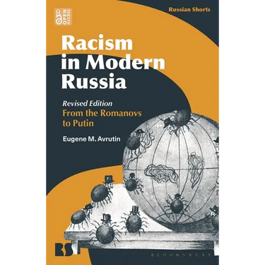 Racism in Modern Russia - Revised Edition: From the Romanovs to Putin