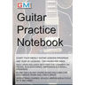 Guitar Practice Notebook: Instrumental diary for guitarists