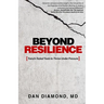 Beyond Resilience: Trench-Tested Tools to Thrive Under Pressure
