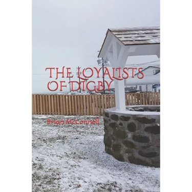 The Loyalists of Digby