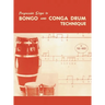 Progressive Steps to Bongo and Conga Drum Technique