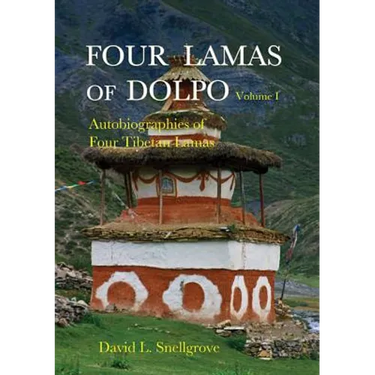 Four Lamas of Dolpo, Volume I: Autobiographies of Four Tibetan Lamas