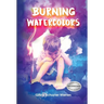 Burning Watercolors