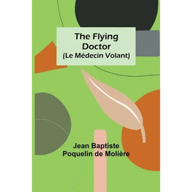 The Flying Doctor (Le Médecin Volant)