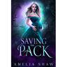 Saving the Pack: Whychoose paranormal romance