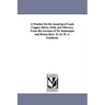 A Treatise On the Assaying of Lead, Copper, Silver, Gold, and Mercury. From the German of Th. Bodemann and Bruno Kerl. Tr. by W. A. Goodyear.