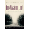 This Was Your Life!: Preparing to Meet God Face to Face