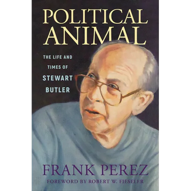 Political Animal: The Life and Times of Stewart Butler