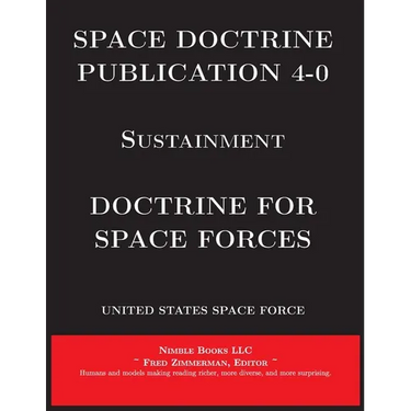 Space Doctrine Publication 4-0 Sustainment: Doctrine for Space Forces