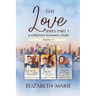 The Love Series: A Christian Romance Story Books 1-3