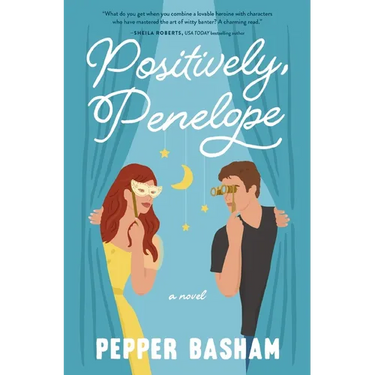 Positively, Penelope: A Fun, Low-Spice Rom-Com Featuring a Grumpy/Sunshine Couple