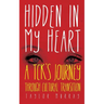 Hidden in My Heart: A Tck's Journey Through Cultural Transition