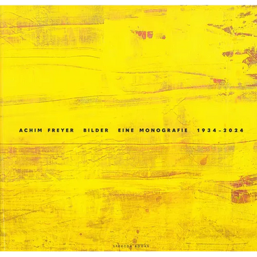 Achim Freyer: Paintings: A Monograph, 1934-2024