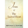 Jesus & the Sacred Heart