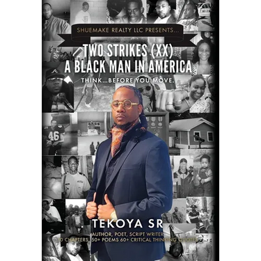 Two Strikes (XX) A Black Man in America: Think...Before You Move