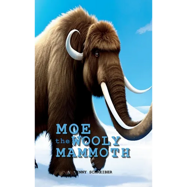 Moe the Wooly Mammoth: Beginner Reader, Prehistoric World of Ice Age Giants with Educational Facts