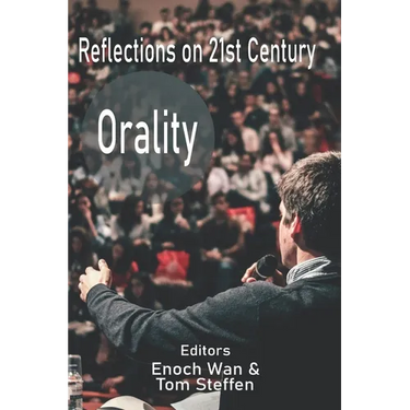 Reflections on 21st Century Orality