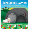 Ten Little Lambs: A Countdown Journey to Find the Good Shepherd